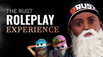 The RUST Roleplay Experience