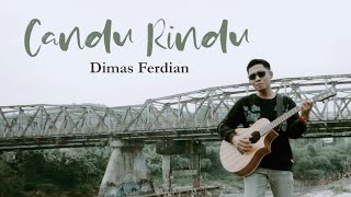 DIMAS FERDIAN - CANDU RINDU |  MUSIC VIDEO