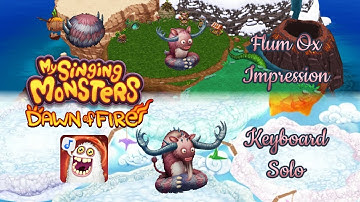 My Singing Monsters: Dawn of Fire - Flum Ox (All Sounds) - Keyboard Impression