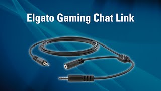 Elgato Gaming Chat Link - Introduction and Overview