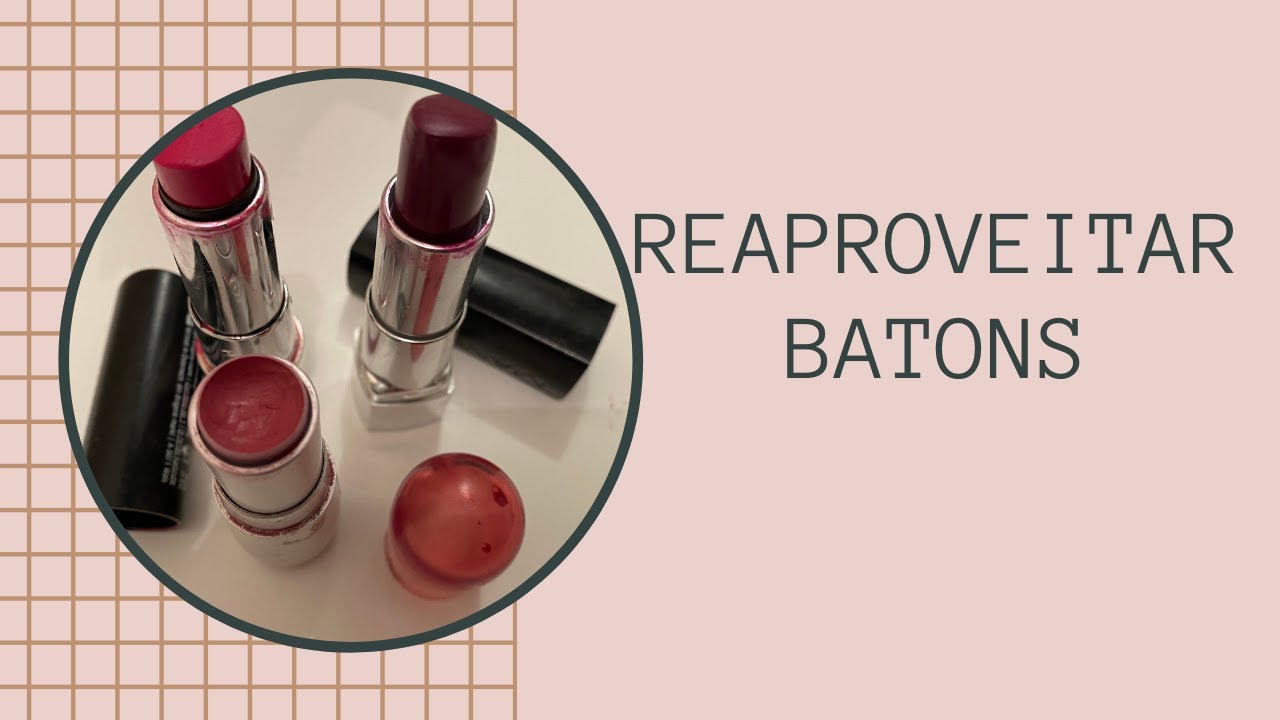 COMO REAPROVEITAR BATONS