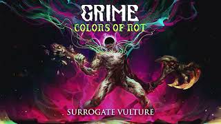 GRIME Colors of Rot OST - Surrogate Vulture