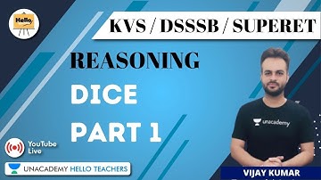 Dice (Part - 1) | Reasoning | Target KVS/DSSSB/SUPERTET 2020/2021 | Vijay Kumar
