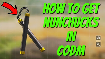 how to get Nunchucks in codm