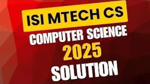 Crack ISI MTech CS 2025! Top Solutions & Quick Tips to Ace Your Exam 🚀 #ISIMTech #CSPrep #ExamTips