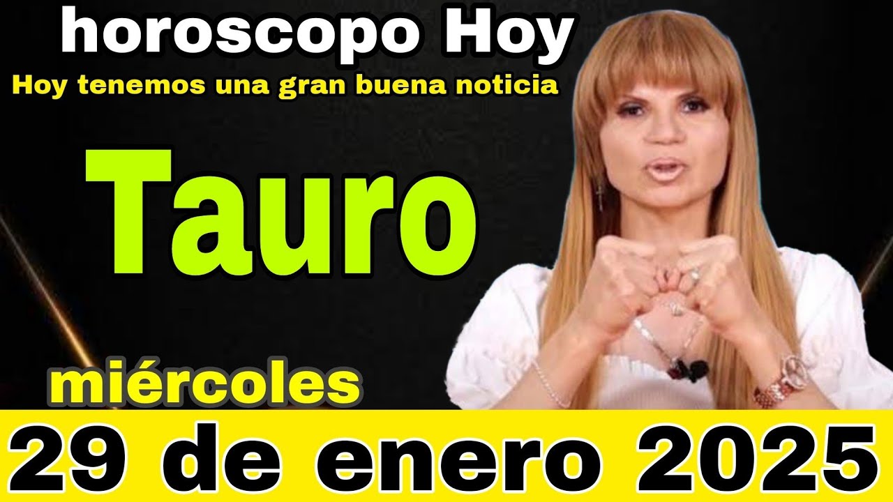 horóscopo de Tauro para hoy 29 enero de 2025 - YouTube