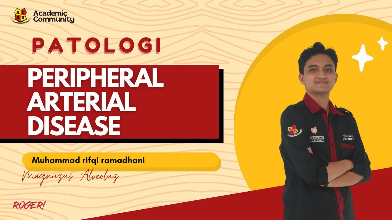 Patologi Peripheral Arterial Disease || Pathology Video Eps. 5
