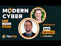 Modern Cyber: Episode 76 - Ben Wilcox of ProArch