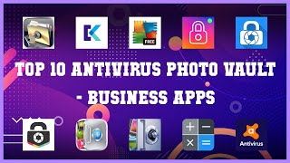 Top 10 Antivirus Photo Vault Android Apps