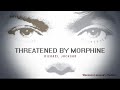 Michael Jackson "Threatened by Morphine" (Vincenzo Lorusso's Remix)