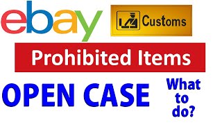 Ebay Prohibited Restricted Item Open Case - Item hasn&#39;t arrived / What to do? Who is responsible?