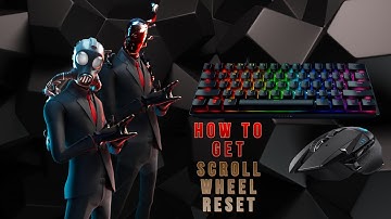 How to get Scroll Wheel Reset in Fortnite Chapter 2 season 6