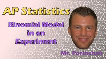 AP Statistics: Binomial Model in an Experiment