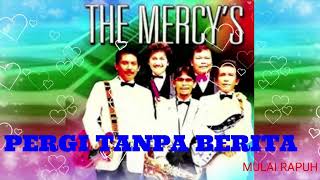 Pergi Tanpa Berita the Mercys