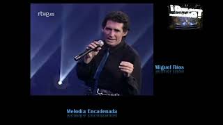 Melodia Encadenada/Miguel Ríos 1987