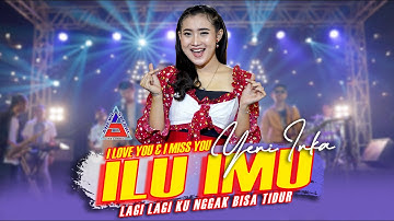 Yeni Inka -  Lagi Lagi Ku Nggak Bisa Tidur - ILU IMU (Official Music Video ANEKA SAFARI)