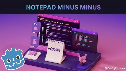 Apps with Godot #2: Notepad clone | Coding a text editor in Godot | Opening, Saving & creating files