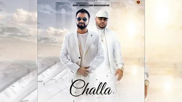 Challa (Official Song) Debi Makhsoospuri _ Deep Jandu _ Latest punjabi song 2019