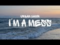URBAN CHOIR I M A MESS LYRICS mp3