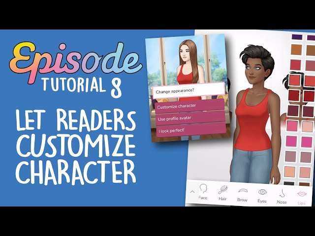 LET READERS CUSTOMIZE CHARACTER - Episode Limelight Tutorial 8 class=