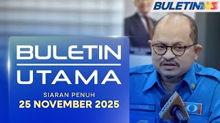 Buletin Utama, 25 November 2025