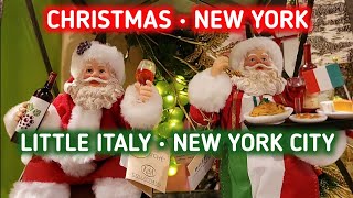 'Christmas New York' in Little Italy NYC