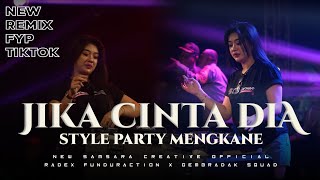 DJ JIKA CINTA DIA PARTY ASEK ASEK VIRAL TIK TOK GEMBRADAK SQUAD FEAT SAMSARA CREATIVE 
