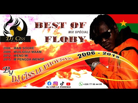 MIX SPÉCIAL BEST OF FLOBY 2006 - 2015 BY DJ CISS LE PHOENIX