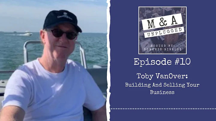 Toby VanOver: Building And Selling Your Business  ...