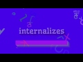 How to say "internalizes"! (High Quality Voices)