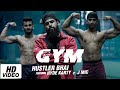 Hustler Bhai - The Gym | Ni Mela Eri Va Ft. Hyde Karty & J Mic (Music Video) [Prod. By Azim Ousman]