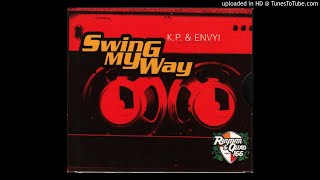 K.P. & Envyi - Swing My Way (Radio Version)