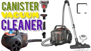 Canister Vacuum Cleaner | Best  Vacuum Cleaner For  Home