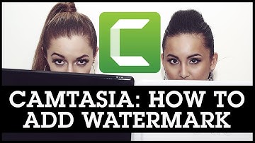 Camtasia How to Add Watermark to Video