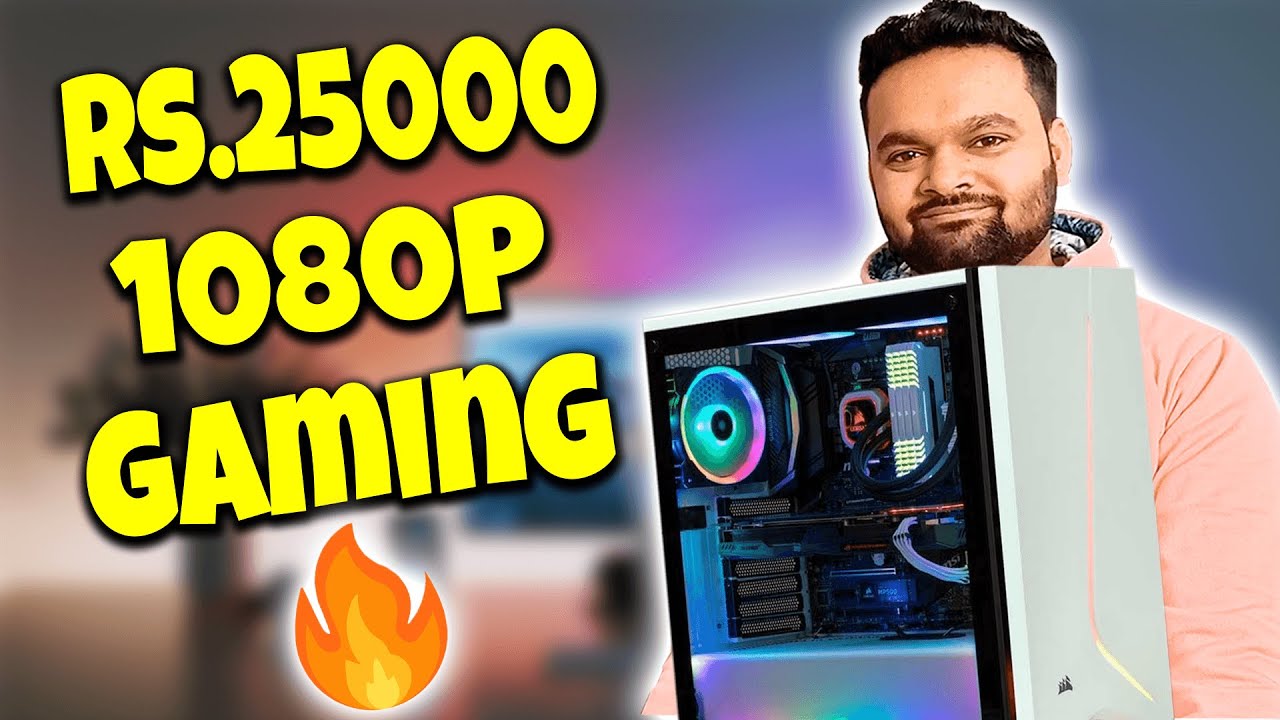Rs.20000 gaming pc build Best budget gaming pc build under 25000
