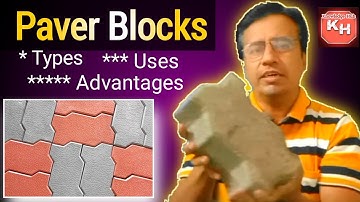 Paver Blocks- Types, Shapes, Uses, Advantages I Interlocking Paver Blocks I How To Lay Paver Blocks