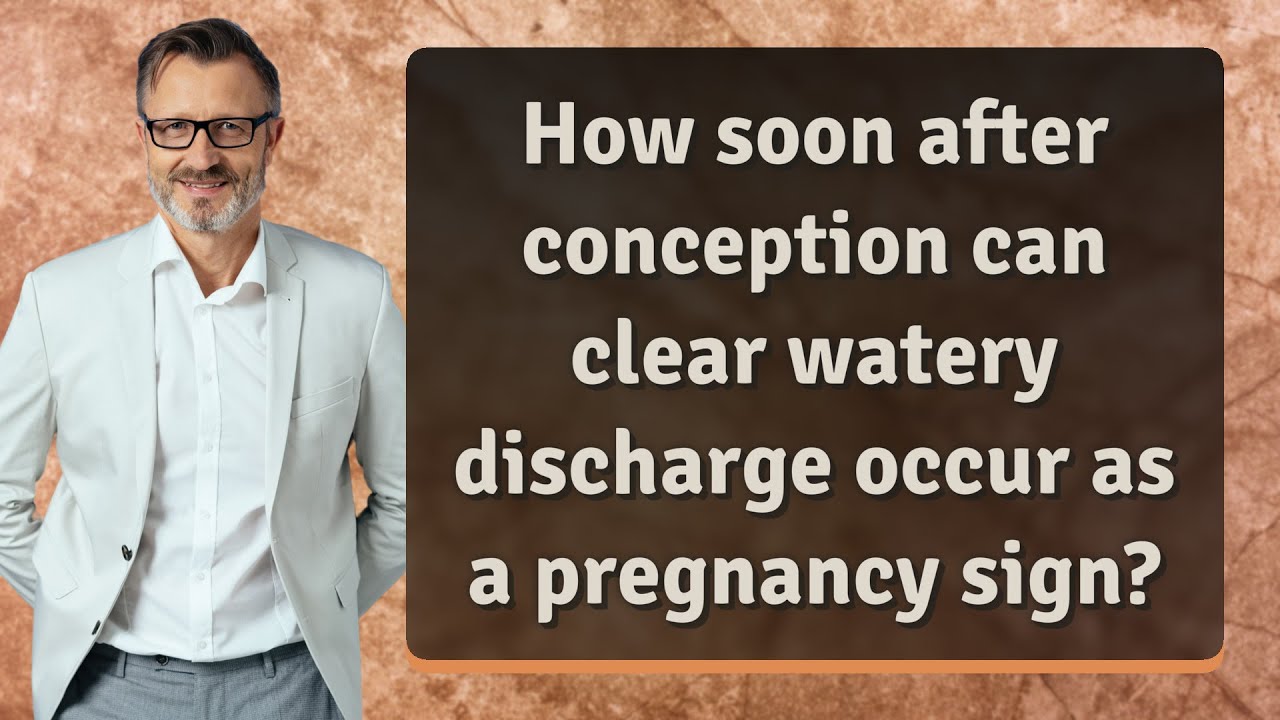 Is Clear Watery Discharge A Sign of Pregnancy? It Can Be