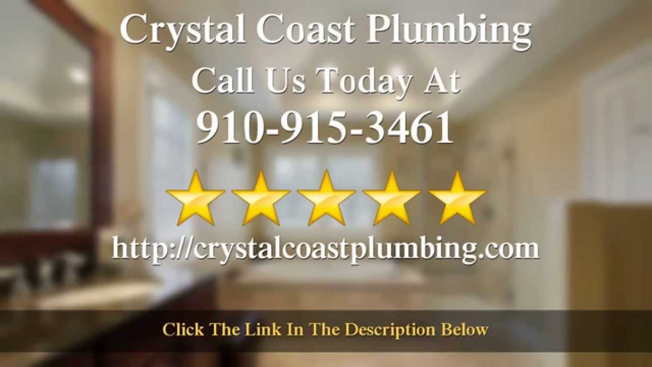 Plumber Jacksonville NC Crystal Coast Plumbing Terrific 5 Star