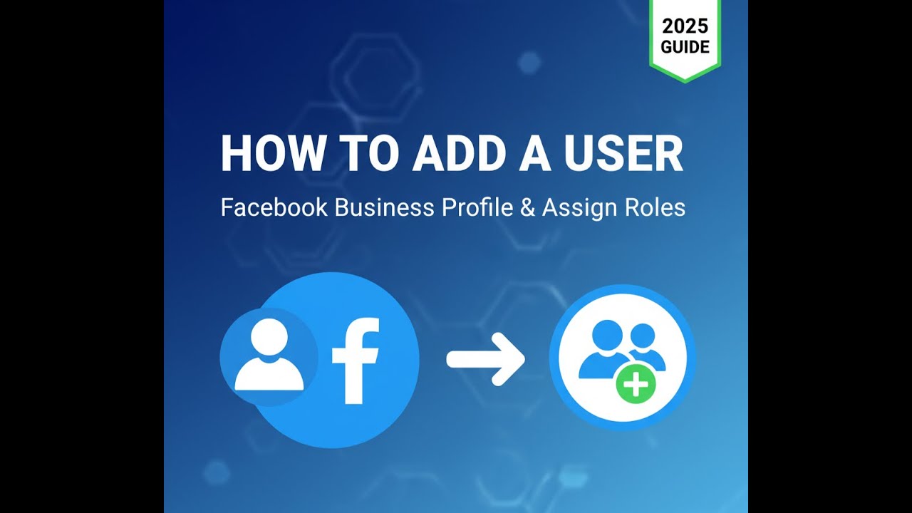 How to Add a User to Your Facebook Business Page & Assign Roles (2025 ...