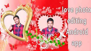 Romantic Love Photo Frames editing app 2019/Aaura Technical screenshot 2