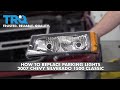 How To Replace Parking Lights 2007 Chevy Silverado 1500 Classic