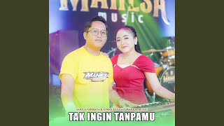 Download Lagu Tak Ingin Tanpamu (feat. Mahesa Music)