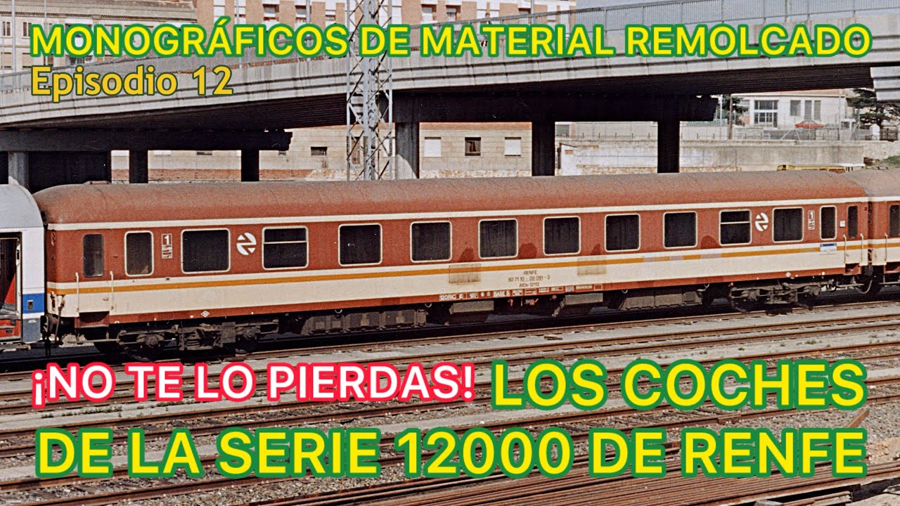 📸 Reportaje de los Coches de Viajeros de la serie 12000 de Renfe FERROCARRIL de España Renfe MMR12
