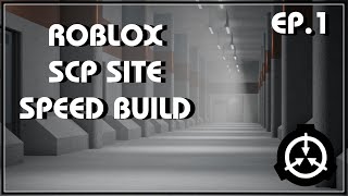 Building a new SCP site *Roblox Speed builds*