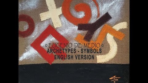 VIDEO EUGENIO DE MEDIO Archetypes - Signs ENGLISH