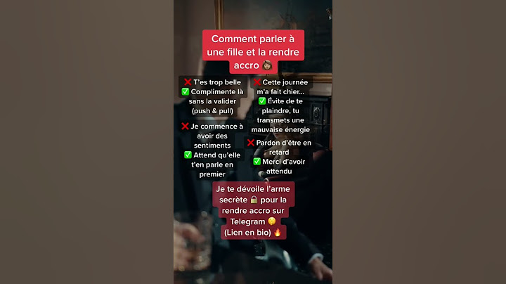 comment parler à une fille est la rendre accro