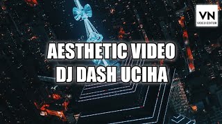 Mentahan Story WA Aesthetic | DJ PREMINIM DASH UCIHA | VN Editor