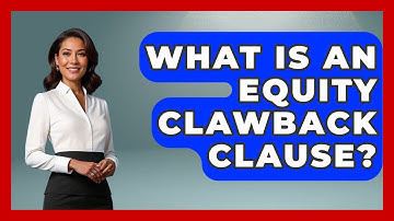 What Is An Equity Clawback Clause? - Job Success Network