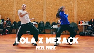 CassKidd x Ogranya - Feel Free  / Lola x Mezack Choreography