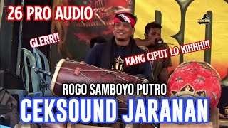 26 PRO AUDIO !! CEKSOUND SPESIAL KANG CIPUT Jaranan ROGO SAMBOYO PUTRO Live Batan Blaru Badas
